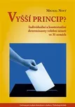 Vyšší princip?: Individuální a…