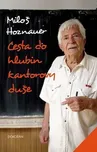 Cesta do hlubin kantorovy duše - Miloš…