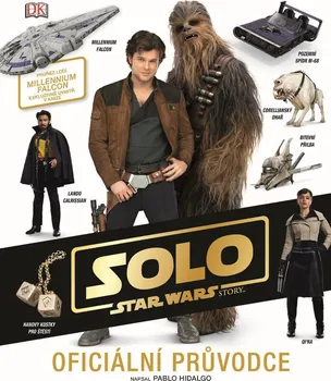 Solo Star Wars: Oficiální průvodce - Pablo Hidalgo