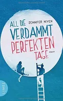 All Die Verdammt Perfekten Tag - Jennifer Niven (2015, brožovaná)