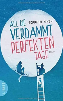 Německý jazyk All Die Verdammt Perfekten Tag - Jennifer Niven (2015, brožovaná)