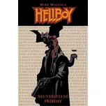 Hellboy: Neuvěřitelné příběhy - Mike…
