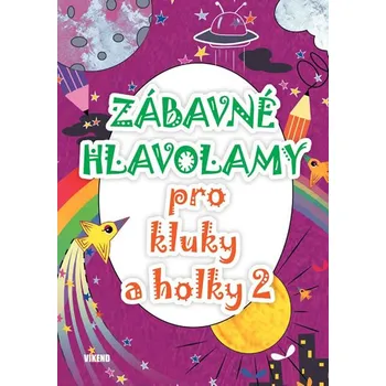 Bystrá hlava Zábavné hlavolamy pro kluky a holky 2