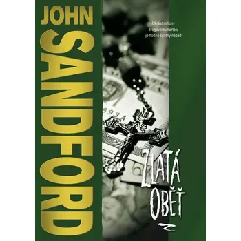 Zlatá oběť - John Sandford