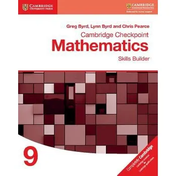 Cizojazyčná kniha Cambridge Checkpoint Mathematics Skills Builder Workbook 9 - Byrd, Greg a Byrd, Lynn a Pearce, Chris
