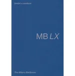 Umění a revoluce: Pro Milenu Bartlovou…