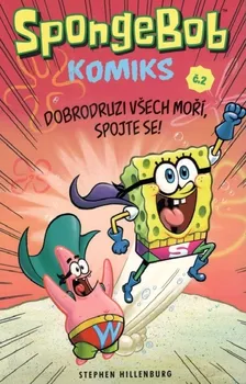 SpongeBob 2: Dobrodruzi všech moří, spojte se! - Stephen Hillenburg
