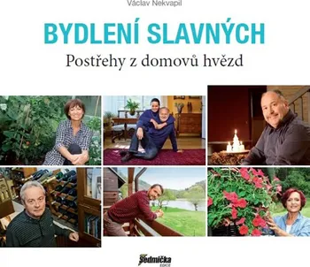 Literární biografie Bydlení slavných: Postřehy z domovů hvězd - Václav Nekvapil