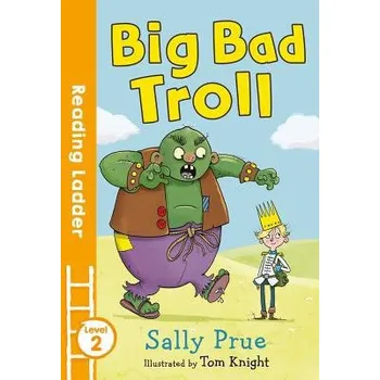 Big Bad Troll - Prue, Sally