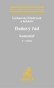 Daňový řád: Komentář (3. vydání) - Ondřej Lichnovský a kol.