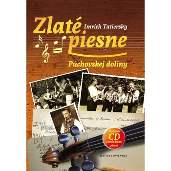 Zlaté piesne Púchovskej doliny + CD Imrich Tatiersky