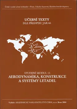 Technika Studijní modul 13: Aerodynamika, konstrukce a systémy letadel - Stanislav Čorba