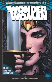 Komiks pro dospělé Wonder Woman 1: Lži - Greg Rucka, Liam Sharp, Laura Martinová