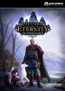Počítačová hra Pillars of Eternity - The White March Part I PC digitální verze