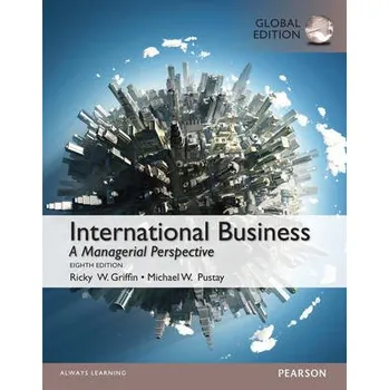 Populárně naučná literatura pro dospělé International Business, Global Edition - Griffin, Ricky a Pustay, Michael