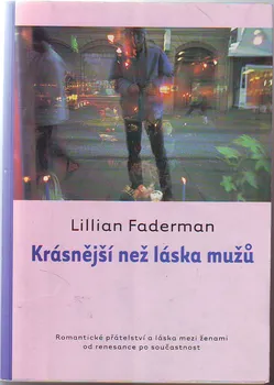 Krásnější než láska mužů - Lillian Faderman