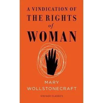 Vindication of the Rights of Woman (Vintage Feminism Short Edition) - Wollstonecraft, Mary