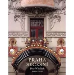 Praha secesní - Petr Wittlich