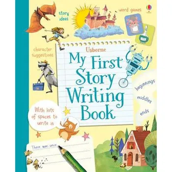 My First Story Writing Book - Stowell, Louie a Daynes, Katie