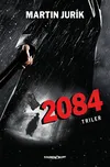 2084: Triler - Martin Jurík (SK)