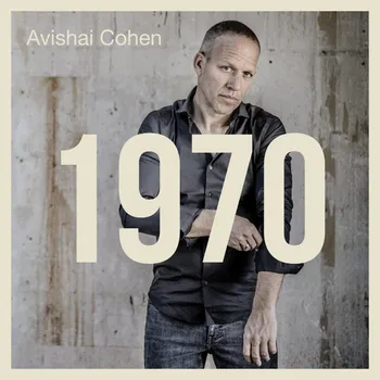Zahraniční hudba 1970 - Avishai Cohen [CD]