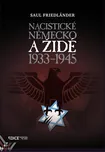 Nacistické Německo a Židé 1933-1945 -…