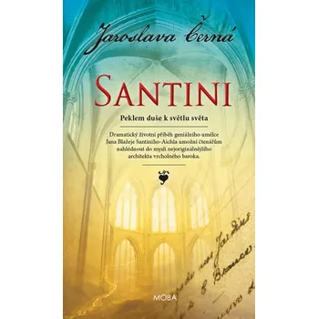 Literární biografie Santini - Jaroslava Černá