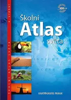 kniha Školní atlas světa (pro 2. stupeň ZŠ a střední školy) - Kartografie Praha