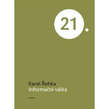 Recenze Informační válka - Karel Řehka