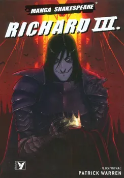 Manga Shakespeare: Richard III. - Patrick Warren
