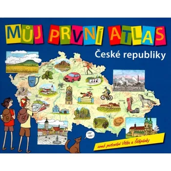 Bystrá hlava Můj první atlas České republiky aneb Putování Vítka a Štěpánky - Vít Štěpánek