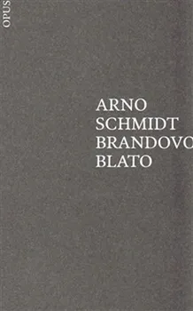 Brandovo blato - Arno Schmidt