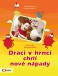 Draci v hrnci chrlí nové nápady -…