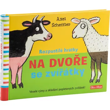 Rozpustilé hrátky: Na dvoře se zvířátky - Alex Scheffler