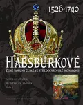 Habsburkové 1526-1740: Země Koruny…