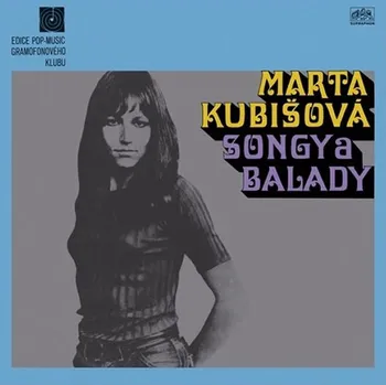 Česká hudba Songy a balady – Marta Kubišová [CD]