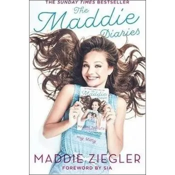 Recenze The Maddie Diaries: My Story - Maddie Ziegler (EN)