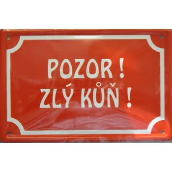 Chov hospodářského zvířete Pozor zlý kůň - plechová tabulka