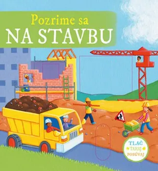 Leporelo Pozrime sa na stavbu - Svojtka (SK)