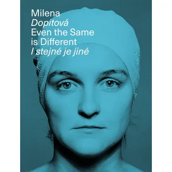 Milena Dopitová: I stejné je jiné - Martina Pachmanová