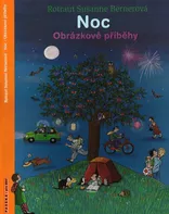 Noc: Obrázkové příběhy - Rotraut Susanne Bernerová