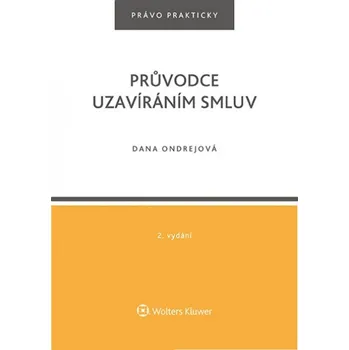 Průvodce uzavíráním smluv - Dana Ondrejová