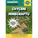 Chyceni v Minecraftu - Winter Morgan
