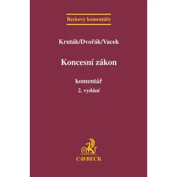 Koncesní zákon: Komentář (2. vydání) - Kruták, Dvořák, Vacek