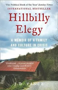 Cizojazyčná kniha Hillbilly Elegy: A Memoir of a Family and Culture in Crisis - J. D. Vance