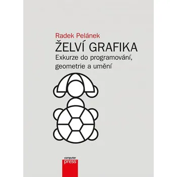 Želví grafika: Exkurze do programování,…