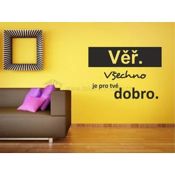 Samolepící dekorace Samolepicí dekorace - Citát "Věř" - dekorace-steny.cz - 40 x 55 cm - 412
