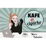 Kafe a cigárko aneb Historky z…