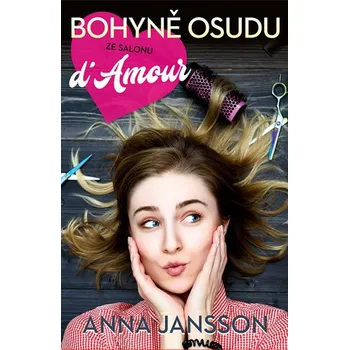 Bohyně osudu ze salonu d'Amour - Anna Jansson