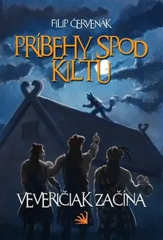 Príbehy spod kiltu: Veveričiak začína - Filip Červenák [SK] (2015, pevná)